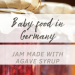 jam made with agave syrup in germany