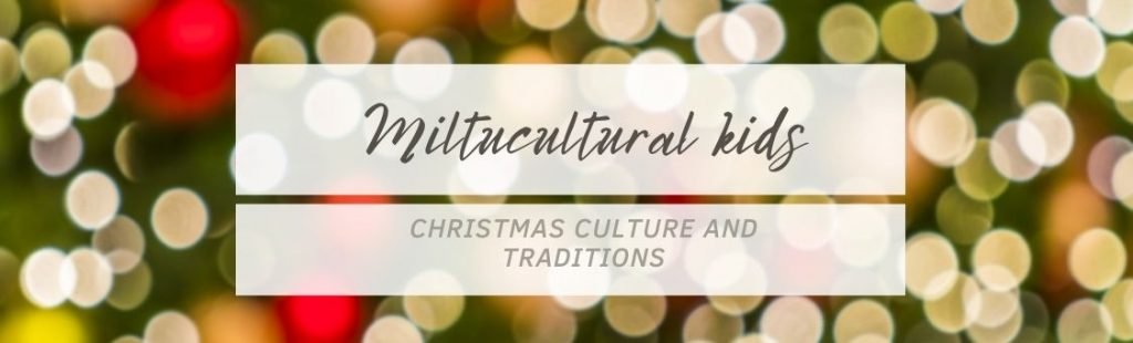 Multicultural Christmas traditions