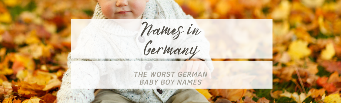 worst baby boy names in Germany